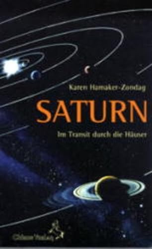 Saturn im Transit durch die Häuser (Standardwerke der Astrologie)